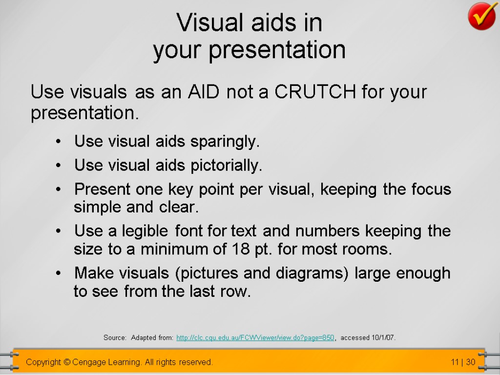 Visual aids in your presentation Use visuals as an AID not a CRUTCH for